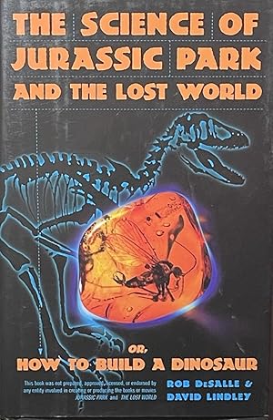 Bild des Verkufers fr The Science Of Jurassic Park And The Lost World: Or, How To Build A Dinosaur zum Verkauf von 32.1  Rare Books + Ephemera, IOBA, ESA