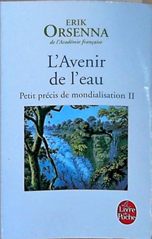 Seller image for FRE-LAVENIR DE LEAU: Tome 2, L'Avenir de l'eau (Litterature & Documents) for sale by Berliner Bchertisch eG