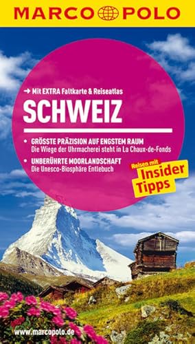 MARCO POLO Reiseführer Schweiz Reisen mit Insider-Tipps. Mit EXTRA Faltkarte & Reiseatlas