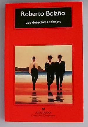 Los detectives salvajes (Compactos, Band 232)