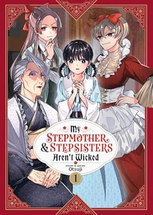 Imagen del vendedor de My Stepmother and Stepsisters Aren't Wicked 1 a la venta por GreatBookPrices