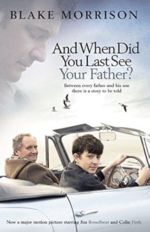 Seller image for And When Did You Last See Your Father? for sale by WeBuyBooks