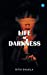 Bild des Verkufers fr Life In Darkness [Soft Cover ] zum Verkauf von booksXpress