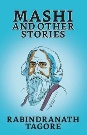 Seller image for Mashi, And Other Stories by Tagore, Rabindranath [Paperback ] for sale by booksXpress