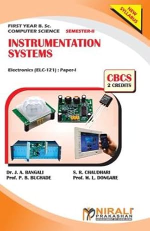 Seller image for INSTRUMENTATION SYSTEMS (2 Credits) Electronics (For Computer Science): Paper-I by Dr. Bangali, J. A., Chaudhari, S. R., Prof. (Dr.) Buchade, P. B. [Paperback ] for sale by booksXpress