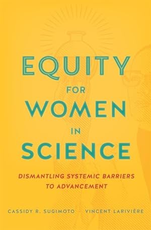 Bild des Verkufers fr Equity for Women in Science: Dismantling Systemic Barriers to Advancement zum Verkauf von moluna