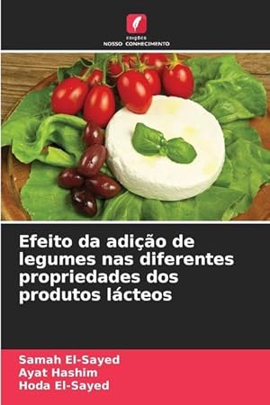 Seller image for Efeito da adi��o de legumes nas diferentes propriedades dos produtos l�cteos for sale by moluna