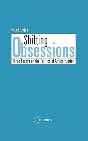 Bild des Verkufers fr Shifting Obsessions: Three Essays on the Politics of Anticorruption zum Verkauf von moluna