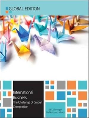 Bild des Verkufers fr International Business: The Challenge of Global Competition, Global Edition: The Challenge of Global Competition (UK Higher Education Business Management) zum Verkauf von WeBuyBooks