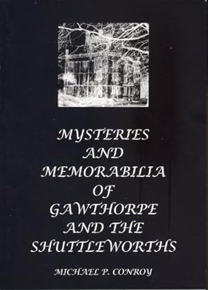 Seller image for Mysteries and Memorabilia of Gawthorpe and the Shuttleworths for sale by WeBuyBooks