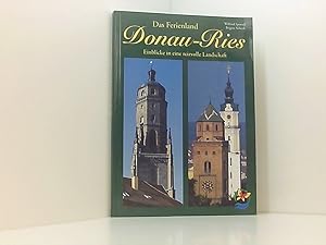 Image du vendeur pour Das Ferienland Donau-Ries Einblicke in eine reizvolle Landschaft mis en vente par Book Broker