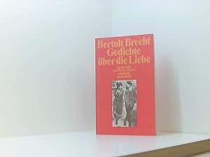 Bild des Verkufers fr Gedichte ber die Liebe Bertolt Brecht. Ausgew. von Werner Hecht zum Verkauf von Book Broker