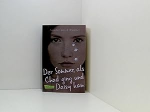 Seller image for Der Sommer, als Chad ging und Daisy kam Jennifer Gooch Hummer ; aus dem Englischen von Claudia Feldmann for sale by Book Broker