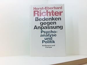 Bild des Verkufers fr Bedenken gegen Anpassung. Psychoanalyse und Politik Psychoanalyse und Politik zum Verkauf von Book Broker