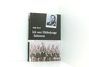 Imagen del vendedor de Ich war Hitlerjunge Salomon - Stille Helden im Dritten Reich a la venta por Book Broker