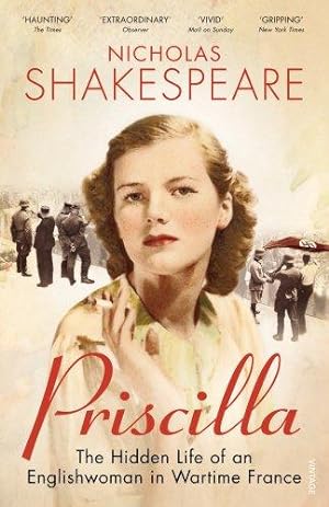 Seller image for Priscilla: The Hidden Life of an Englishwoman in Wartime France for sale by WeBuyBooks