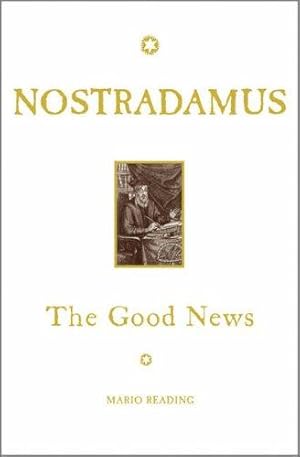 Imagen del vendedor de Nostradamus: The Good News a la venta por WeBuyBooks