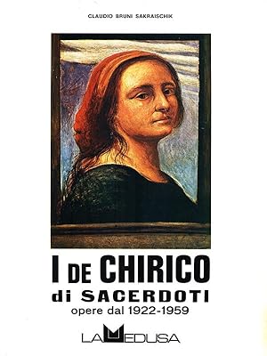 Bild des Verkufers fr I De Chirico di sacerdoti. Opere dal 1922-1959 zum Verkauf von Librodifaccia