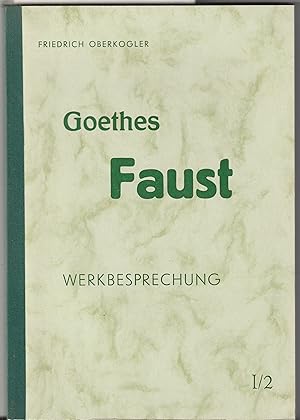 Imagen del vendedor de Faust I. Teil. Werkbesprechung und geisteswissenschaftliche Erluterungen.1./2. Folge 2 Bde. a la venta por BuchSigel