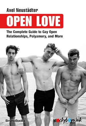 Bild des Verkufers fr Open Love. The Complete Guide to Open Relationships, Polyamory, and More. Sprache: Englisch. zum Verkauf von A43 Kulturgut