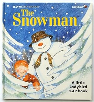 Seller image for The Snowman: A Little Ladybird Flap Book for sale by PsychoBabel & Skoob Books