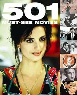 Image du vendeur pour 501 Must-See Movies (501 Series) mis en vente par WeBuyBooks