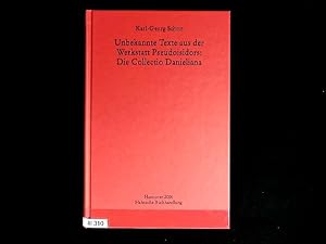 Immagine del venditore per Unbekannte Texte aus der Werkstatt Pseudoisidors: Die Collectio Danieliana. (Monumenta Germaniae Historica. Studien und Texte). venduto da Antiquariat Bookfarm