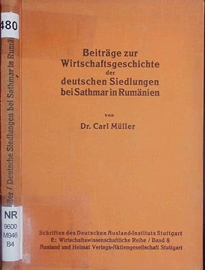 Bild des Verkufers fr Beitrge zur Wirtschaftsgeschichte der deutschen Siedlungen bei Sathmar in Rumnien. zum Verkauf von Antiquariat Bookfarm