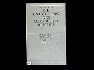 Die Entstehung des deutschen Reiches. Enzyklopädie deutscher Geschichte, Band 31.