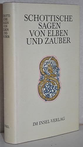 Imagen del vendedor de Schottische Sagen von Elben und Zauber. Hrsg., ausgewhlt, aus dem Engl. bertr., u. kommentiert. v. Christiane Agricola. a la venta por Antiquariat Reinsch