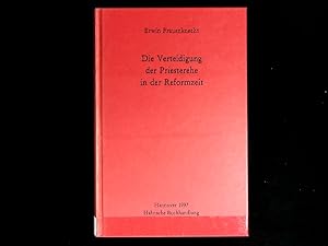 Bild des Verkufers fr Die Verteidigung der Priesterehe in der Reformationszeit. zum Verkauf von Antiquariat Bookfarm