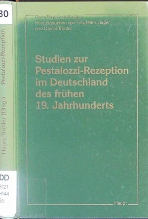 Imagen del vendedor de Studien zur Pestalozzi-Rezeption im Deutschland des frhen 19. Jahrhunderts. a la venta por Antiquariat Bookfarm