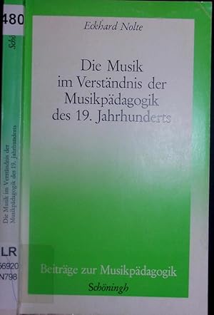 Imagen del vendedor de Die Musik im Verstndnis der Musikpdagogik des 19. Jahrhunderts. a la venta por Antiquariat Bookfarm