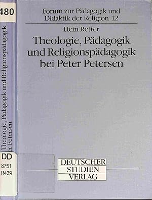 Bild des Verkufers fr Theologie, Pdagogik und Religionspdagogik bei Peter Petersen. zum Verkauf von Antiquariat Bookfarm