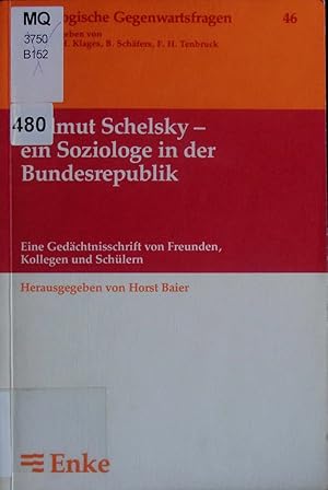 Bild des Verkufers fr Helmut Schelsky - ein Soziologe in der Bundesrepublik. zum Verkauf von Antiquariat Bookfarm