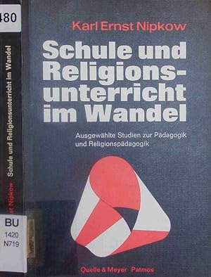 Seller image for Schule und Religionsunterricht im Wandel. for sale by Antiquariat Bookfarm