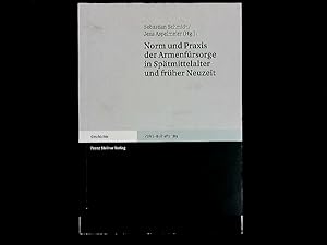 Norm und Praxis der Armenfürsorge in Spätmittelalter und früher Neuzeit. (Vierteljahrschrift für ...