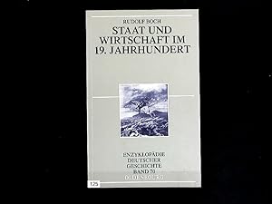 Staat und Wirtschaft im 19. Jahrhundert. Enzyklopädie deutscher Geschichte, Band 70.