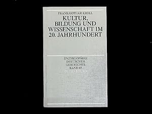 Bild des Verkufers fr Kultur, Bildung und Wissenschaft im 20. Jahrhundert. Enzyklopdie deutscher Geschichte, Band 65. zum Verkauf von Antiquariat Bookfarm