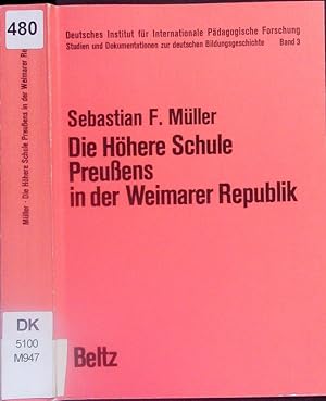 Imagen del vendedor de Die Hhere Schule Preuens in der Weimarer Republik. a la venta por Antiquariat Bookfarm