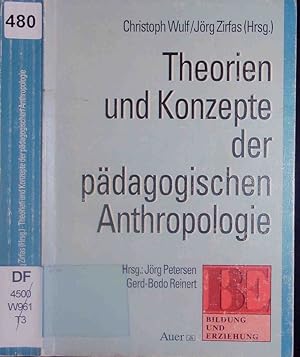 Bild des Verkufers fr Theorien und Konzepte der pdagogischen Anthropologie. zum Verkauf von Antiquariat Bookfarm