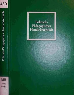 Seller image for Politisch-pdagogisches Handwrterbuch. for sale by Antiquariat Bookfarm