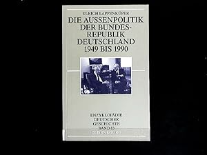 Bild des Verkufers fr Die Auenpolitik der Bundesrepublik Deutschland 1949 bis 1990. zum Verkauf von Antiquariat Bookfarm