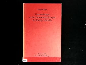 Bild des Verkufers fr Untersuchungen zu den Lebensbeschreibungen der Knigin Mathilde. zum Verkauf von Antiquariat Bookfarm