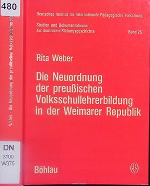 Bild des Verkufers fr Die Neuordnung der preuischen Volksschullehrerbildung in der Weimarer Republik. zum Verkauf von Antiquariat Bookfarm