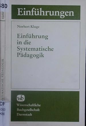Seller image for Einfhrung in die systematische Pdagogik. for sale by Antiquariat Bookfarm