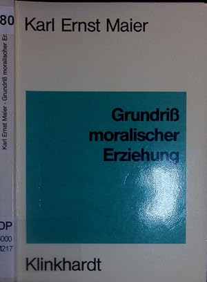 Seller image for Grundri moralischer Erziehung. for sale by Antiquariat Bookfarm
