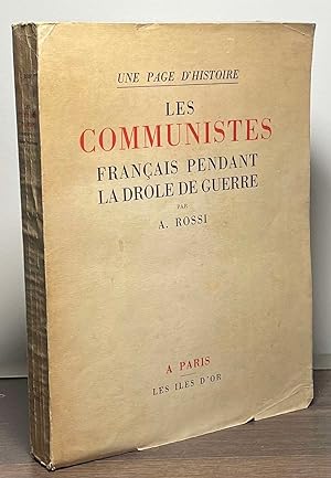 Imagen del vendedor de Les Communistes _ Francais Pendant La Drole De Guerre a la venta por San Francisco Book Company