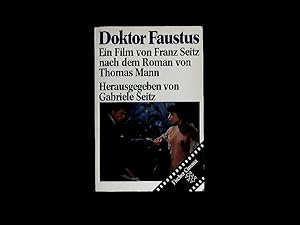 Seller image for Doktor Faustus, ein Film von Franz Seitz nach d. Roman von Thomas Mann. for sale by Antiquariat Bookfarm