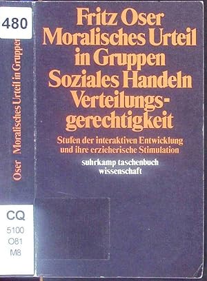 Bild des Verkufers fr Moralisches Urteil in Gruppen, soziales Handeln, Verteilungsgerechtigkeit. zum Verkauf von Antiquariat Bookfarm